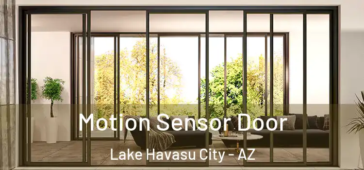 Motion Sensor Door Lake Havasu City - AZ