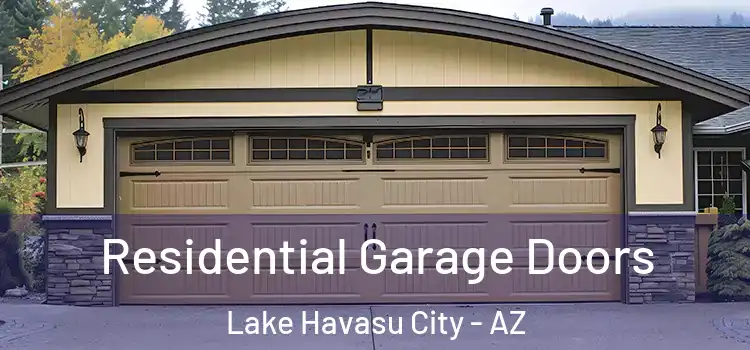  Residential Garage Doors Lake Havasu City - AZ