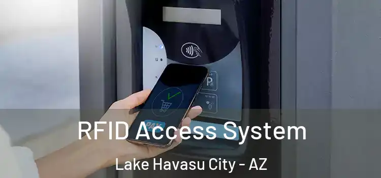 RFID Access System Lake Havasu City - AZ
