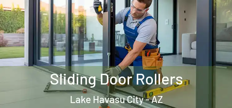 Sliding Door Rollers Lake Havasu City - AZ
